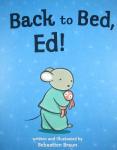 Back to Bed Ed